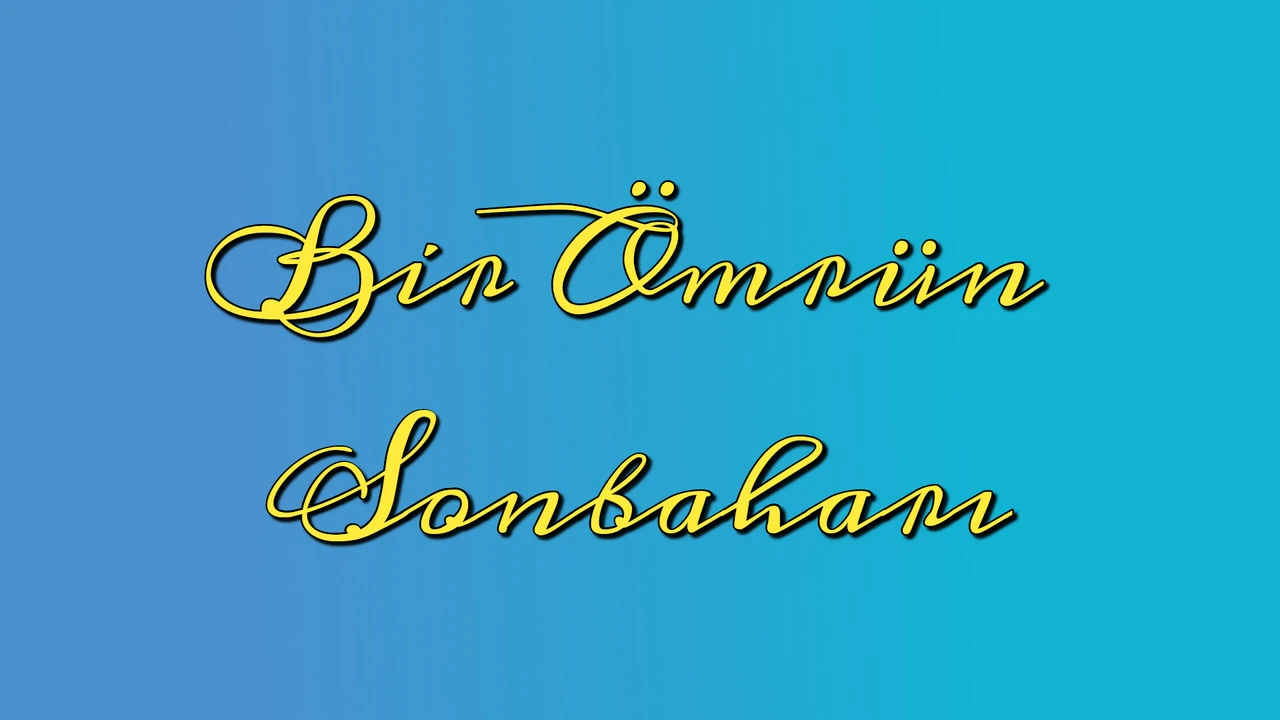Bir Ömrün Sonbaharı