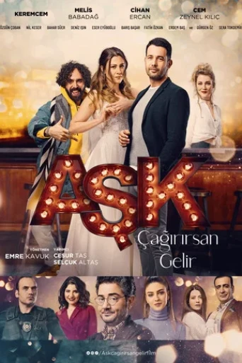 Aşk Çağırırsan Gelir