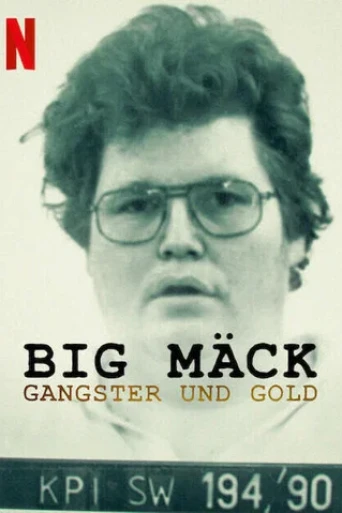 Big Mäck: Gangster and Gold