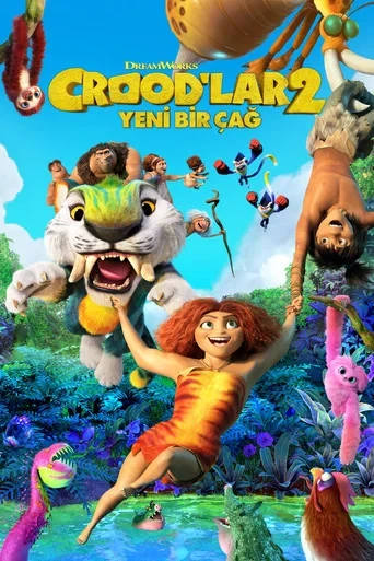 Crood'lar 2 Yeni Bir Çağ