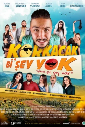 Korkacak Bi'şey Yok