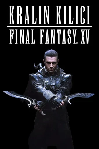 Kralın Kılıcı Final Fantasy XV