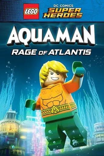 Lego Süper Kahramanlar: Aquaman - Atlantis’in Öfkesi