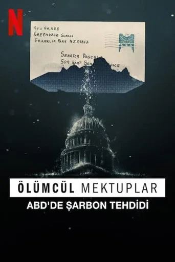 Ölümcül Mektuplar: ABD'de Şarbon Tehdidi