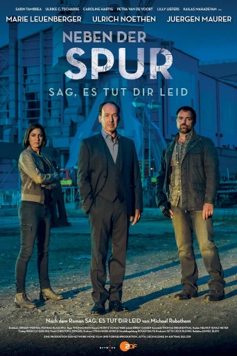 Neben der Spur 5: Sag es tut dir leid
